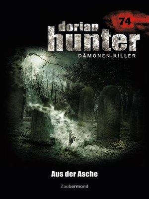 cover image of Dorian Hunter 74--Aus der Asche